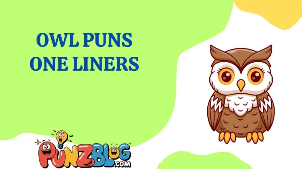 Owl Puns One Liners