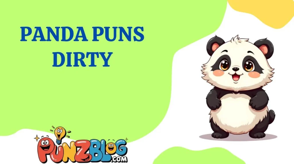 Panda Puns Dirty