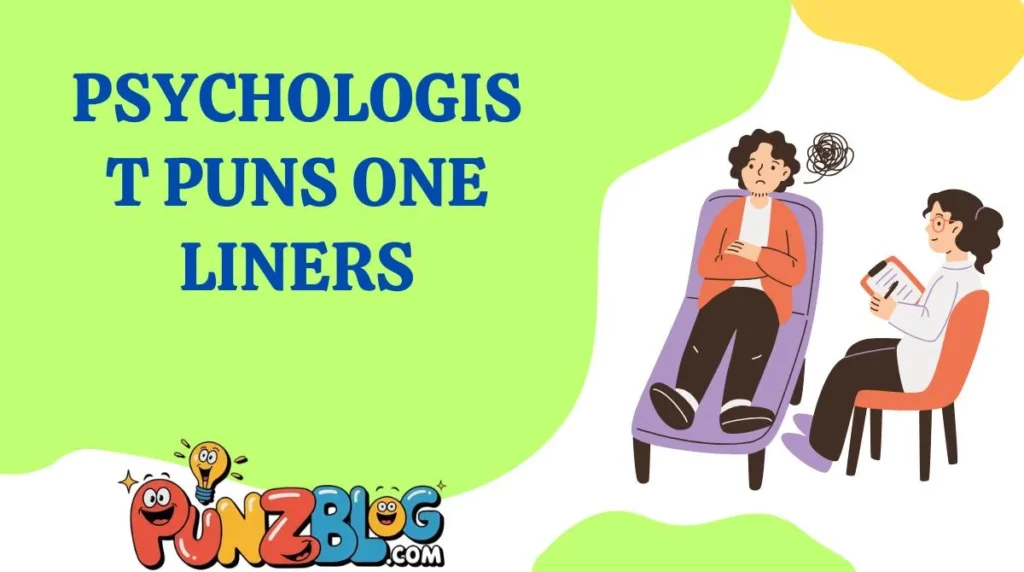 Psychologist Puns One Liners