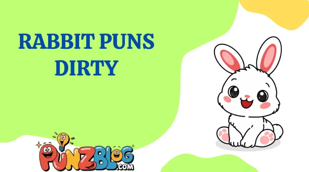 Rabbit Puns Dirty