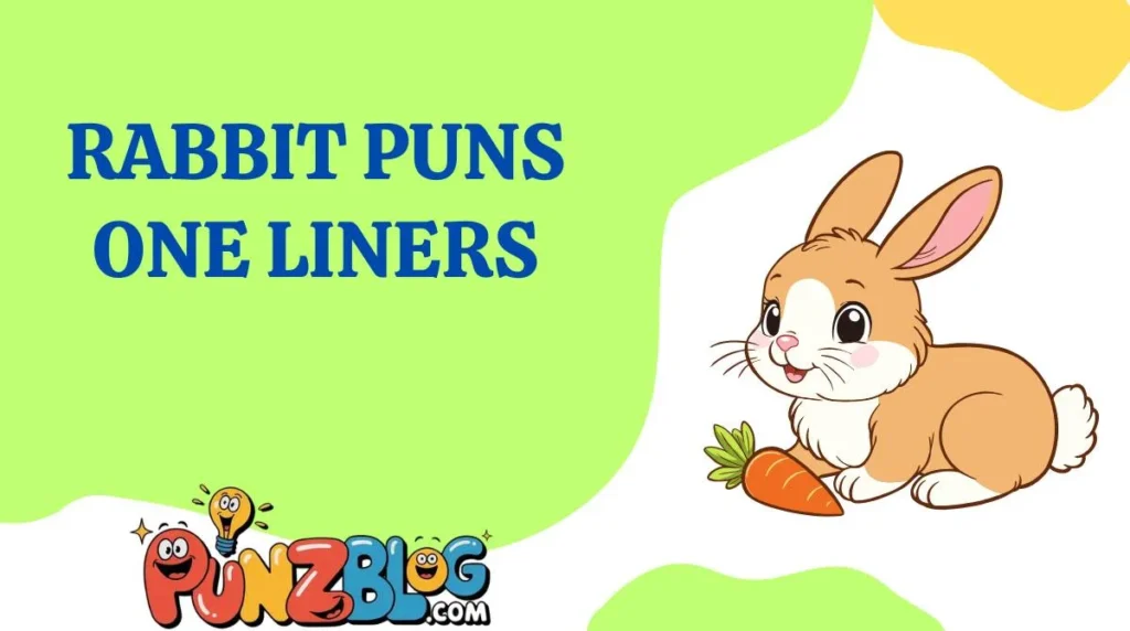 Rabbit Puns One Liners
