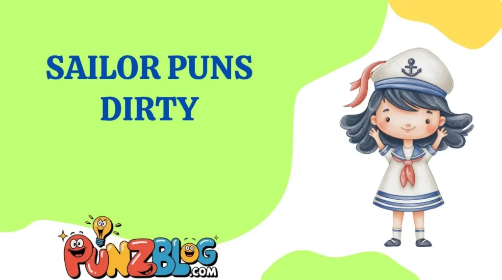 Sailor Puns Dirty