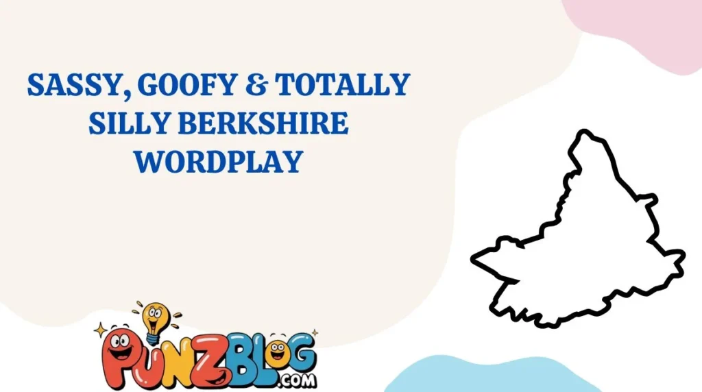 Sassy, Goofy & Totally Silly Berkshire Wordplay