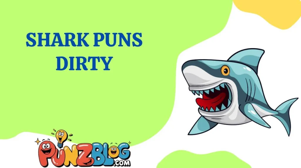 Shark Puns Dirty