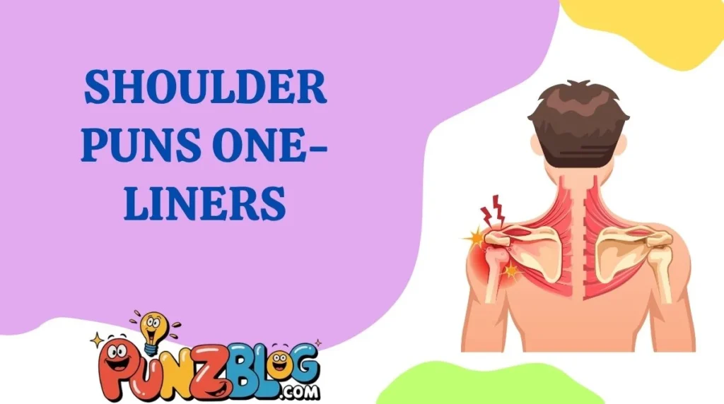 Shoulder Puns One-Liners