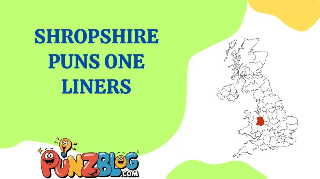 Shropshire Puns One Liners