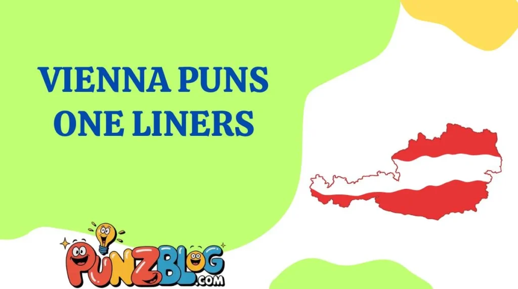 Vienna Puns One Liners