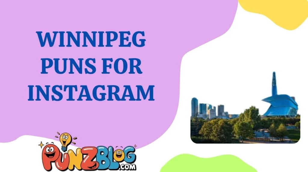 Winnipeg Puns for Instagram