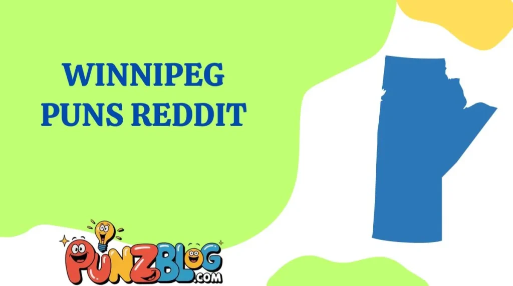 Winnipeg Puns Reddit