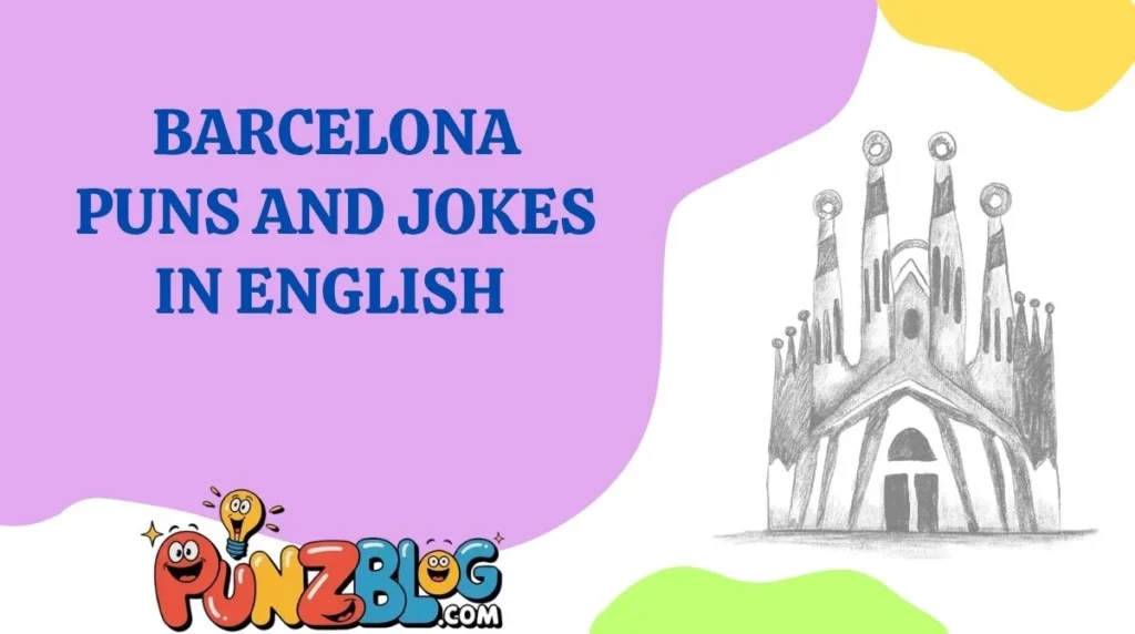 Barcelona Puns and Jokes in English 🇪🇸
