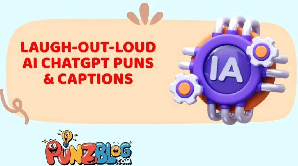 Laugh-Out-Loud AI ChatGPT Puns & Captions