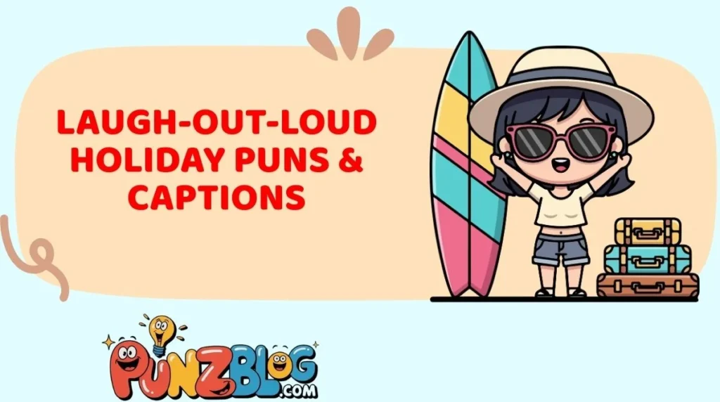 Laugh-Out-Loud Holiday Puns & Captions