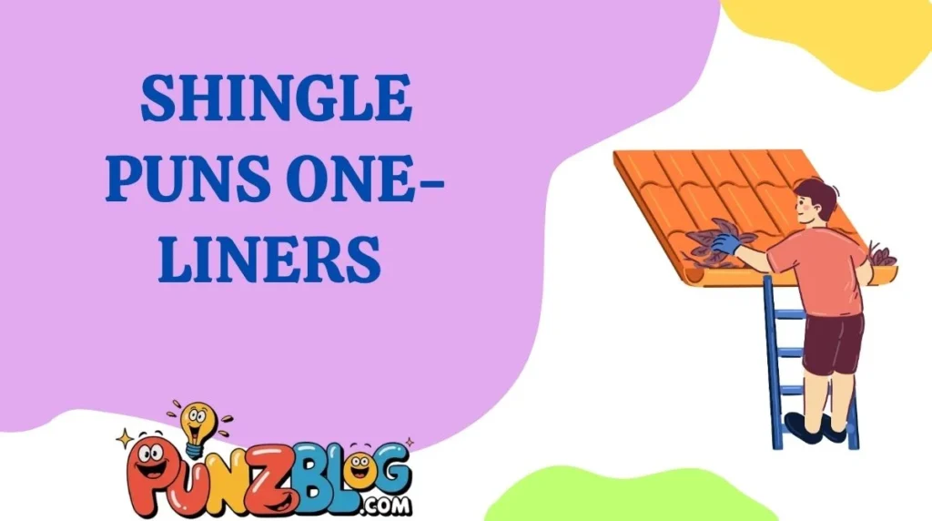 Shingle Puns One-Liners