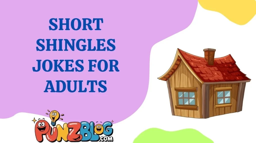 Short Shingles Jokes for Adults