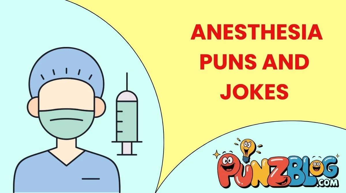 Anesthesia Puns and Jokes