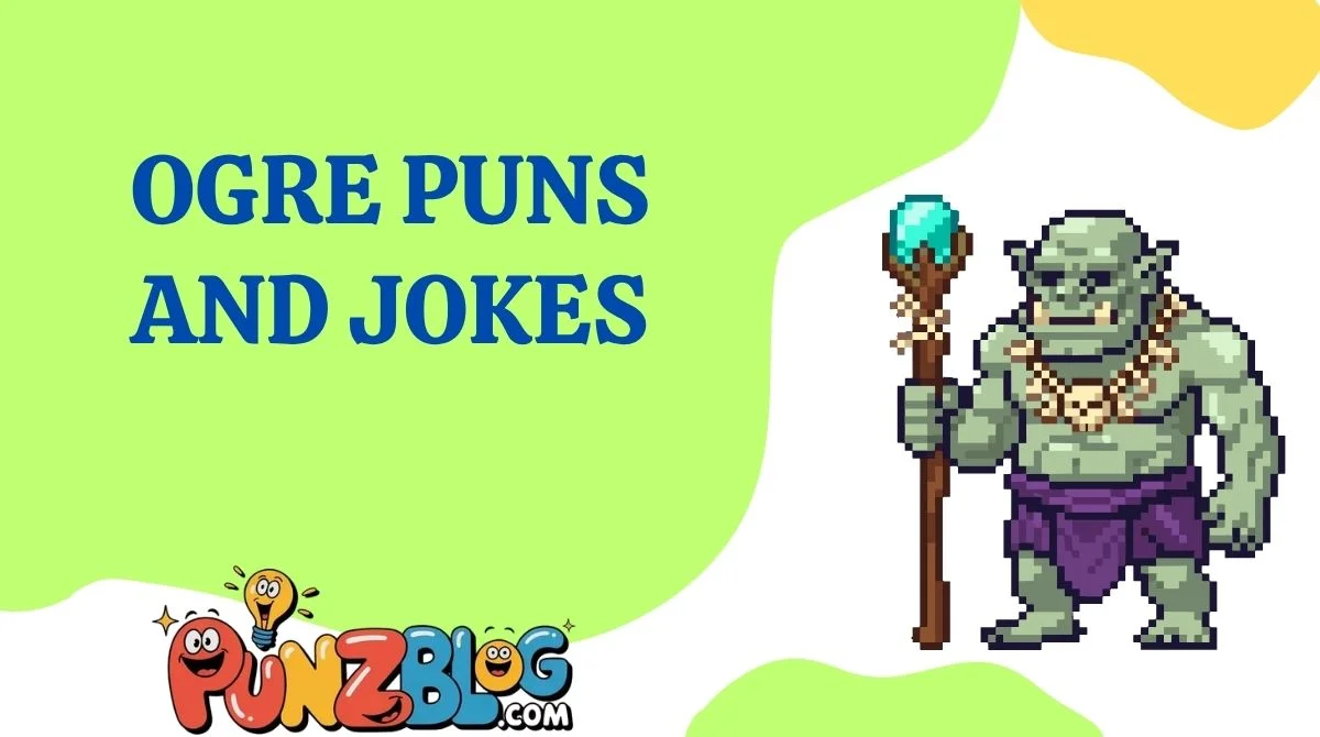 Ogre Puns and Jokes