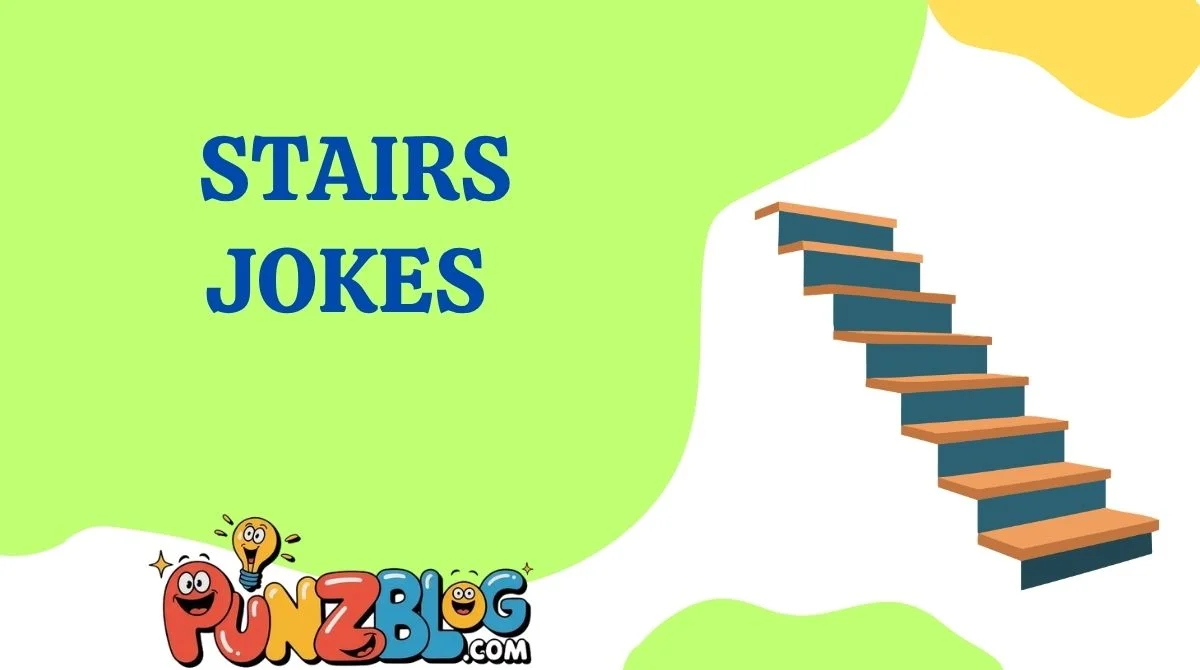Stairs Jokes