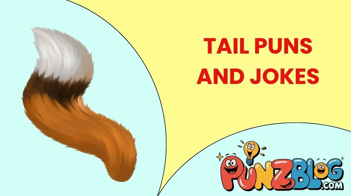 Tail Puns and Jokes