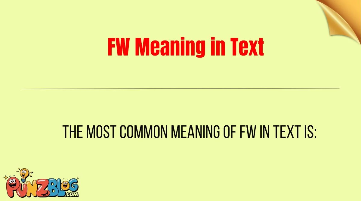 FW Meaning in Text