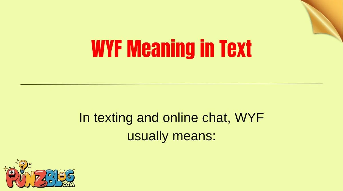 WYF Meaning in Text