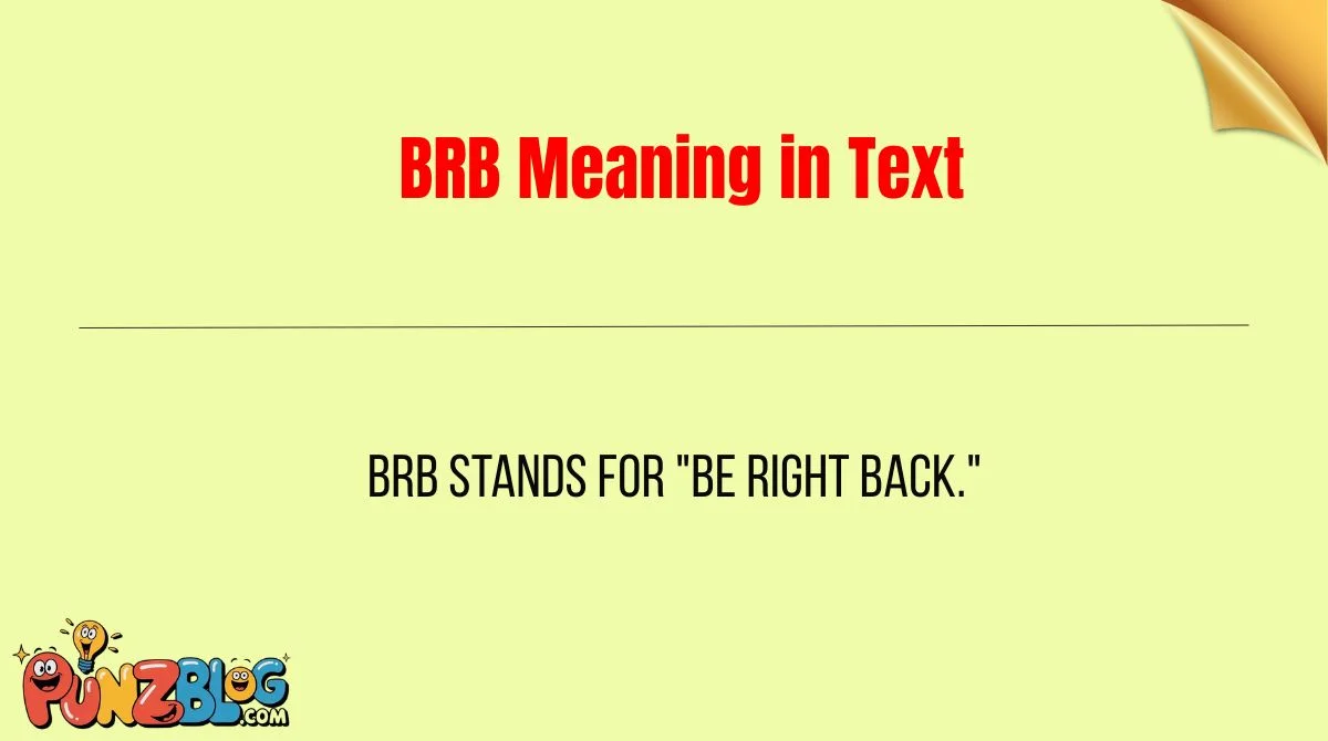 BRB Meaning in Text