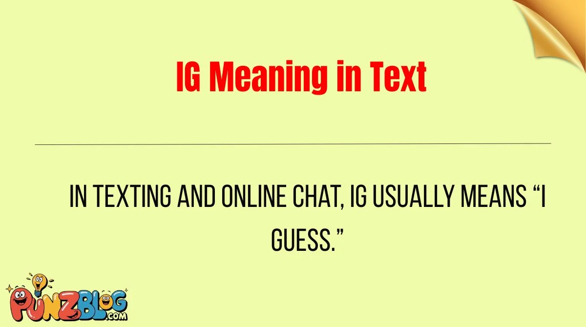 IG Meaning in Text