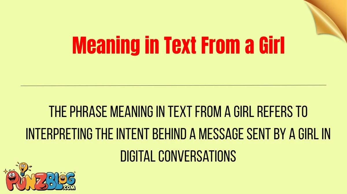 Meaning in Text From a Girl