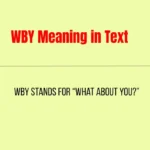 WBY Meaning in Text